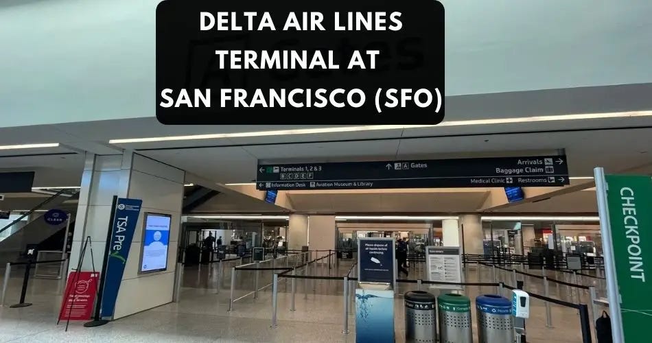 Which terminal does Delta use at SFO? by AviaTech Channel Feb, 2025