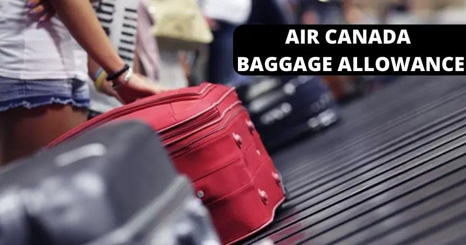 Air Canada Baggage Allowance, Fees & Offers by AviaTech Channel Feb