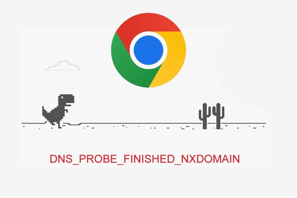 How to Fix DNS_PROBE_FINISHED_NXDOMAIN Error in Chrome