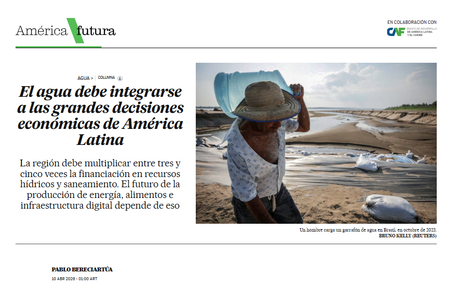 El agua debe integrarse a las grandes decisiones económicas de América Latina