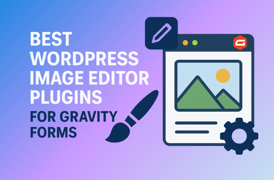 5 Best WordPress Image Editor Plugins for Gravity Forms