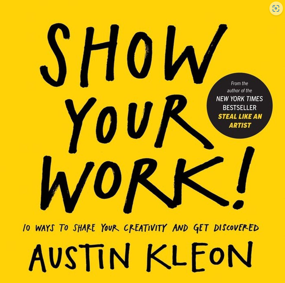 How Show Your Work” Reignited My Passion For Writing By