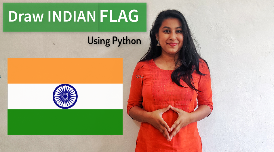 Draw Indian Flag using Python. Hello, world! This Republic day I ...