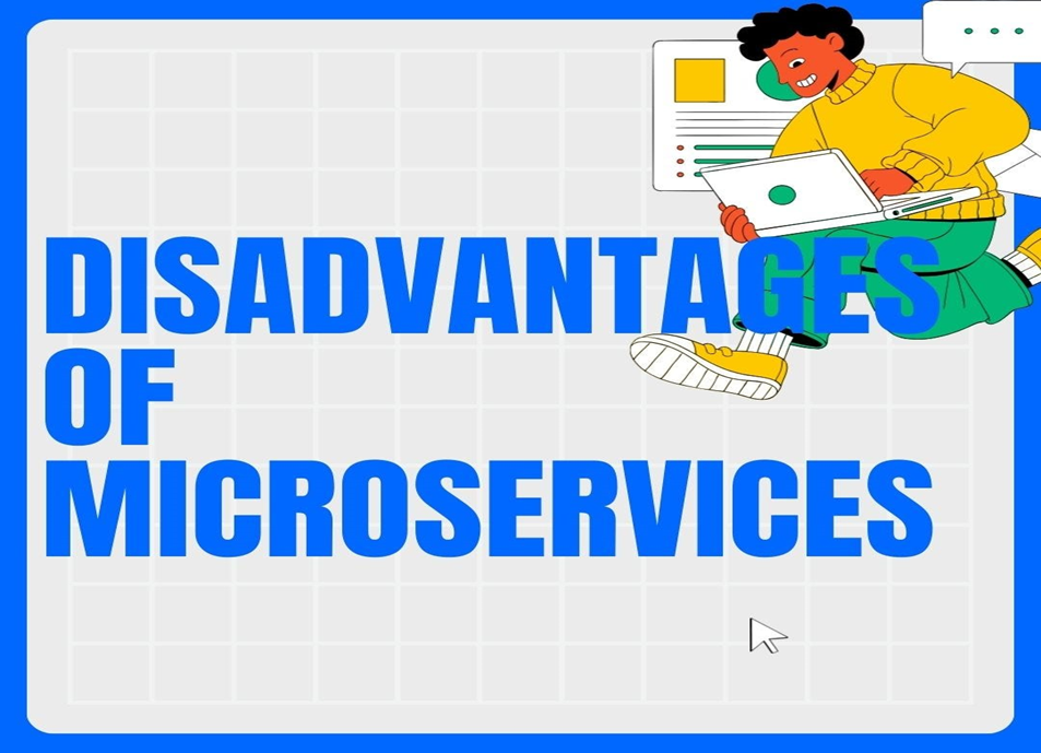 Downsides of Microservices. Microservices architecture is becoming ...