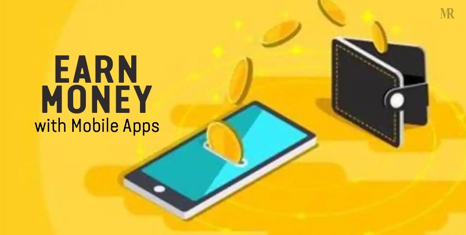 How to earn money from mobile app in 2023 | by mypassion | Oct, 2023 ...