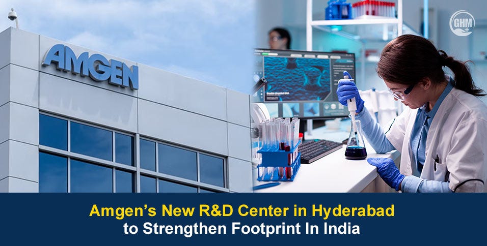 Amgen’s New R&D Center in Hyderabad Strengthens Its India Presence
