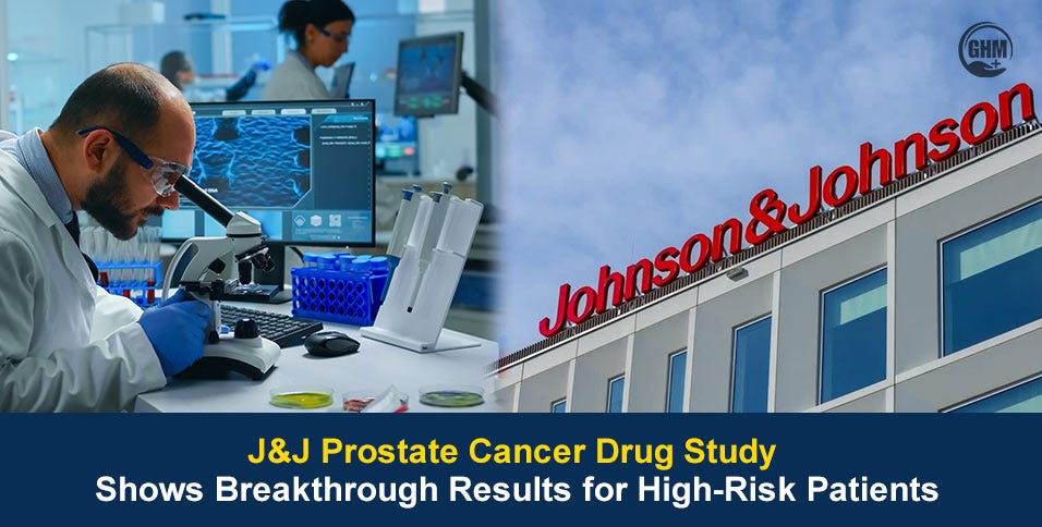 J&J Prostate Cancer Drug Study Reveals Promising Breakthrough for High-Risk Patients