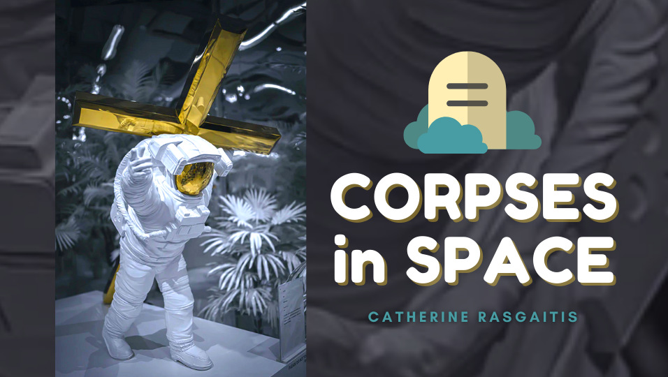 Corpses in Space. NASA's proposal to freeze-dry human…, by Catherine  Rasgaitis, Nerd For Tech