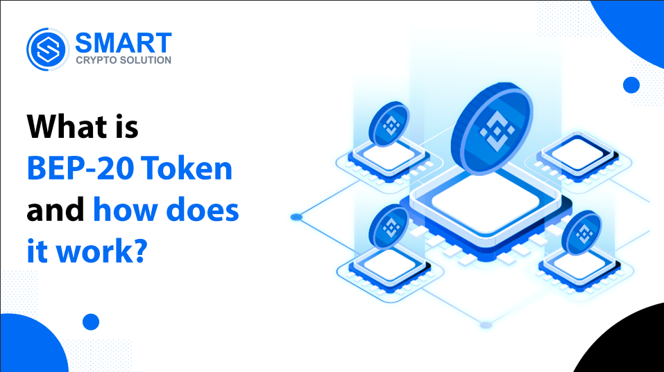 What is BEP20 Token, and how does it work? by Smart Crypto Solution