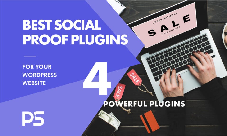 Best social proof plugins for your WordPress website — 4 powerful