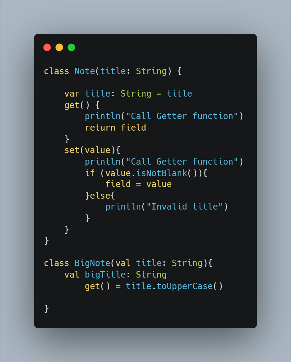 Getter and Setter, LateInitialized Properties, Interface, Visibility