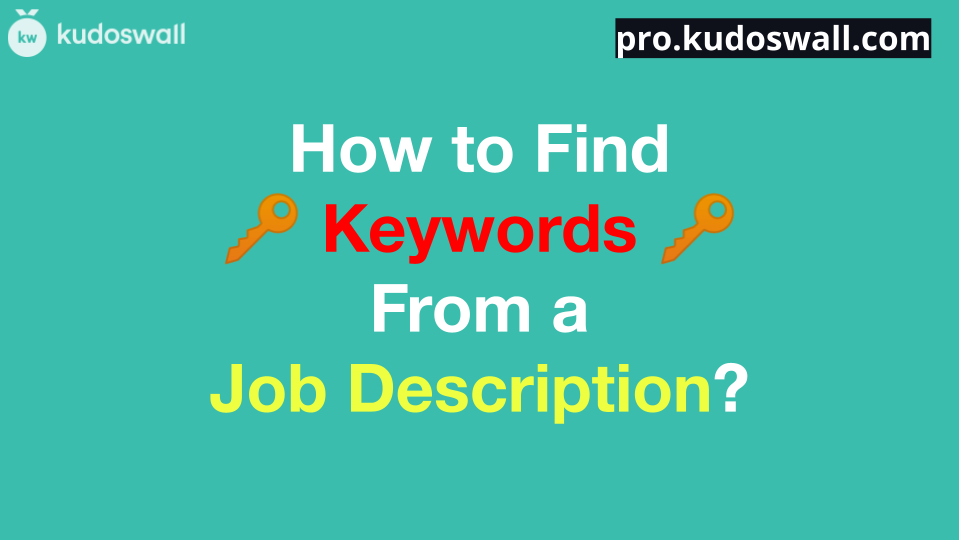 How to Find Keywords from Job Description by KudosWall The Resume Whisperer