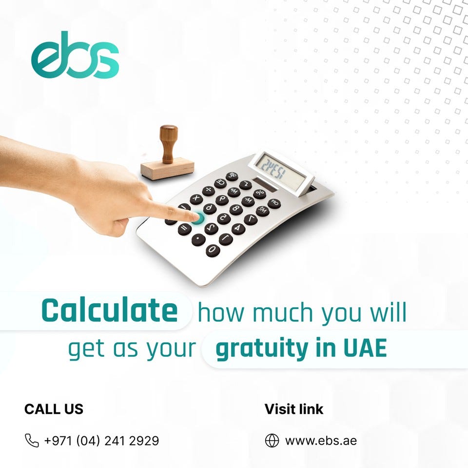 The Ultimate Guide to Gratuity Calculation Understanding the UAE Labor