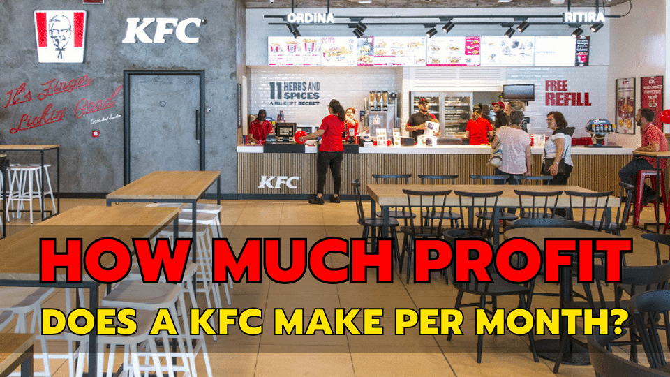 How Much Profit Does A Kfc Make Per Month? by have2ask Medium