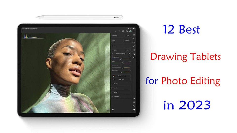 Best Graphic Tablets for Photo Editing | by Tianpujun | Medium