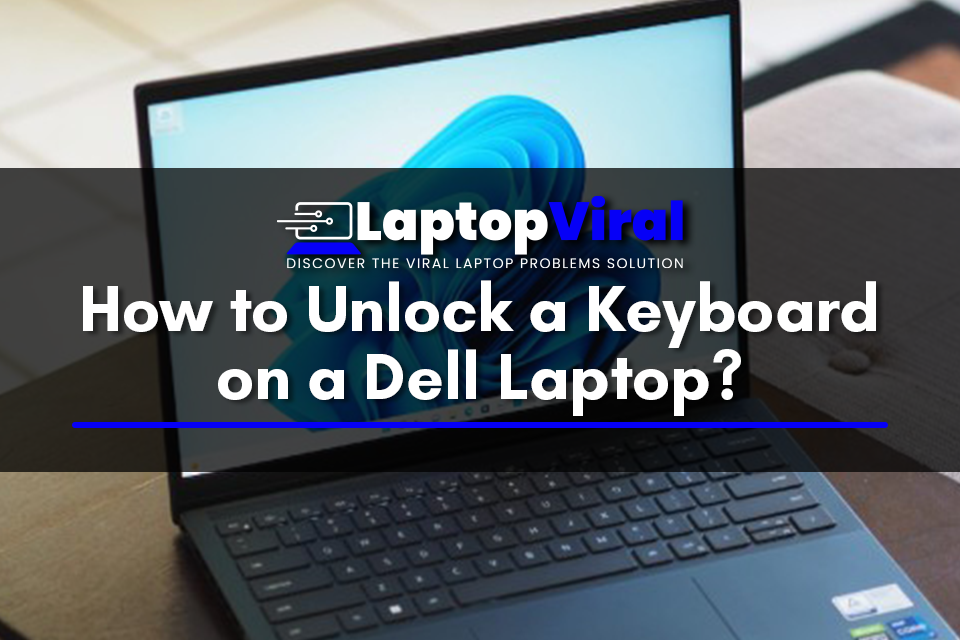 How to Unlock a Keyboard on a Dell Laptop by laptopviral Medium