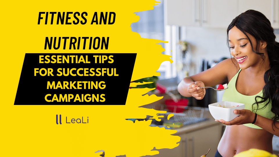 Fitness & Nutrition Campaigns A Guide to InfluencerDriven Success LeaLi Influencer