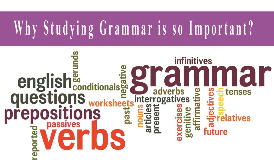 May 26 Why grammar is important? by Andrea Cantón Medium