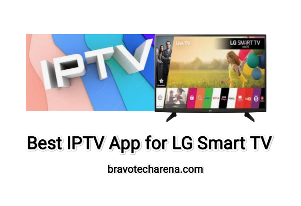 Top 21 Best IPTV App for LG Smart TV [Updated 2022] by Kingsley Lordbravo Medium