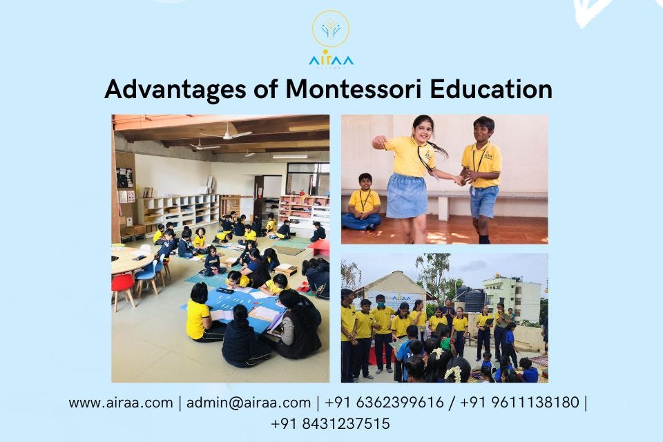 Top Montessori School in South Bangalore Advantages of Montessori Education by William Adams