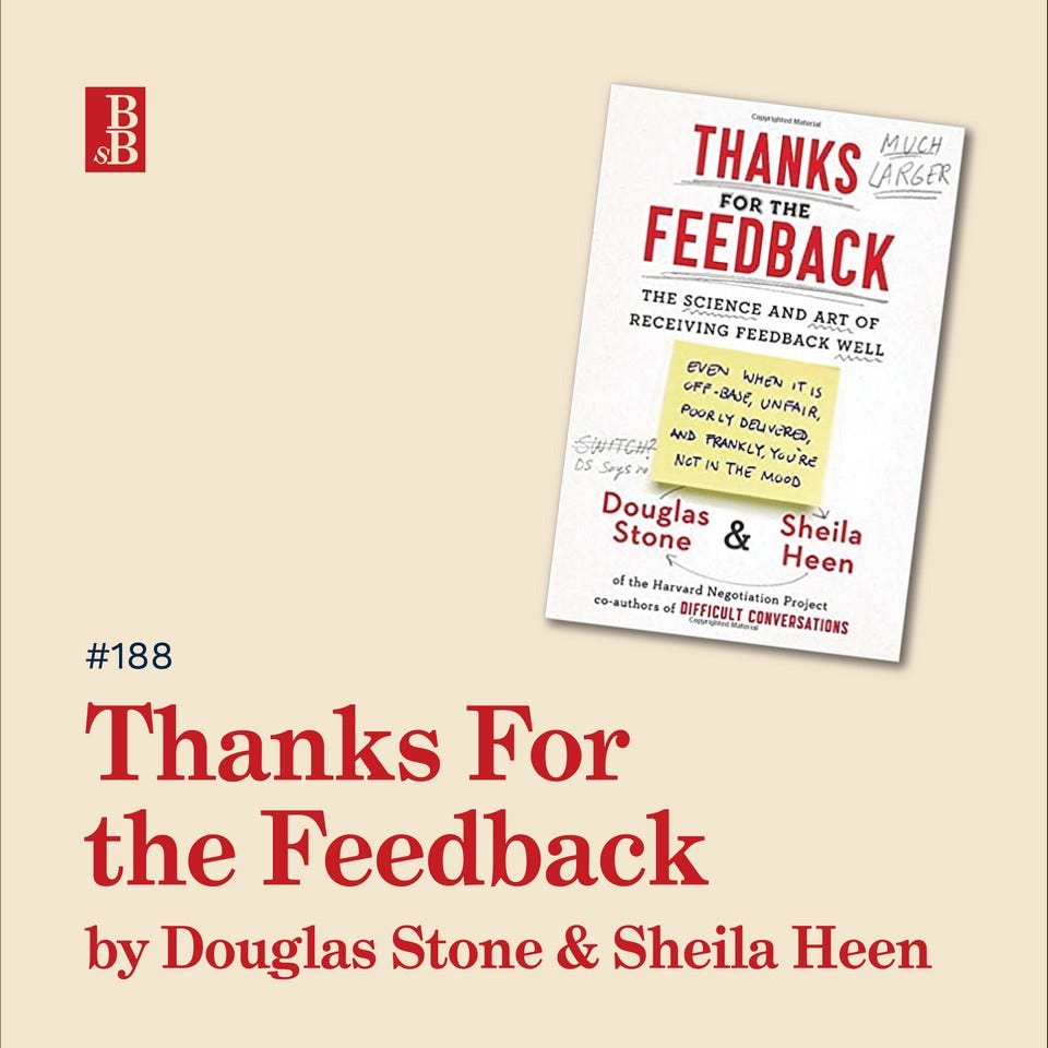 Three big ideas from the book Thanks for the Feedback by Doug Stone and Sheila Heen by Steph