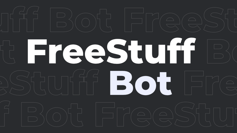 Future of the FreeStuff Bot. Localisation, Open Source, Roadmap