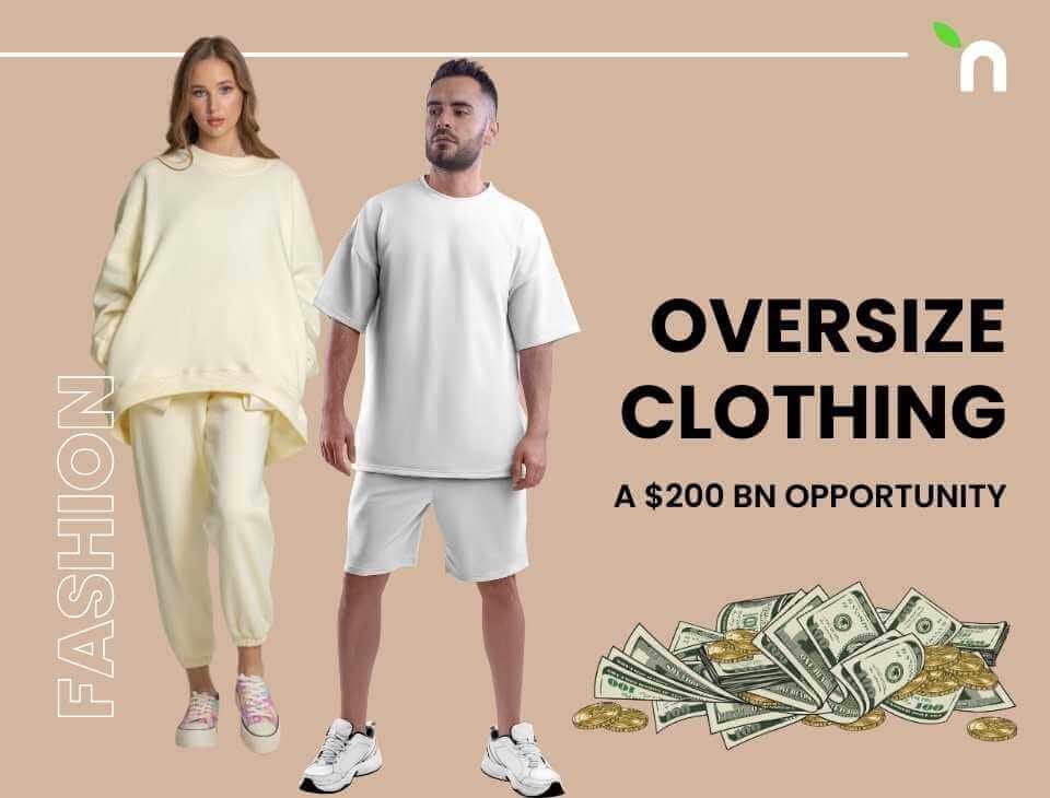 Why oversized clothes are everywhere