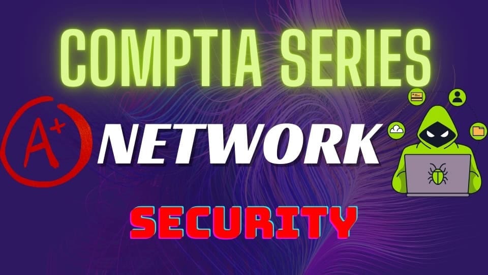 CompTIA SERIES (A+, N+, SEC+) Course Overview | by DigitalEarn ...