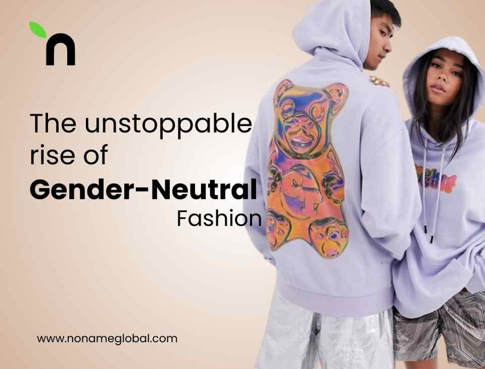 Gender Inclusivity: Gender-Neutral Fashion Trends to Anticipate in