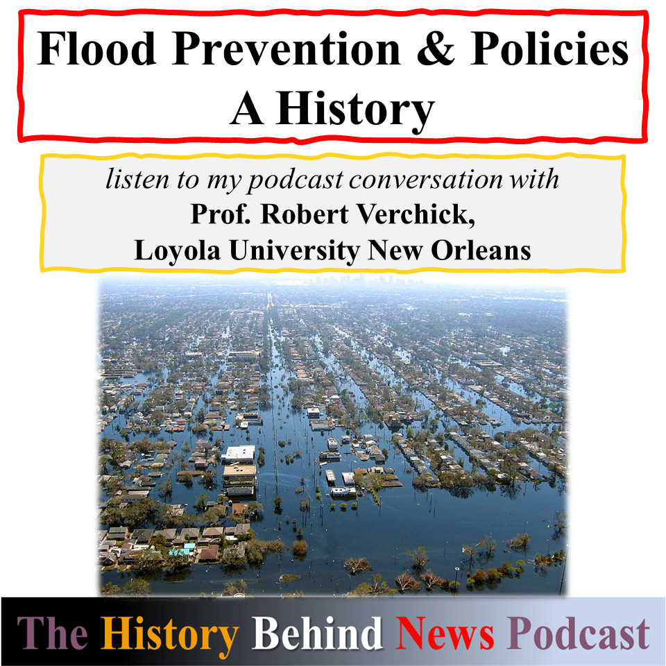 History of Floods, Flood Prevention & Failed Flood Policies by Adel