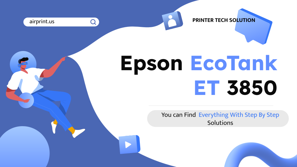 Epson Ecotank ET 3850 Installation Guide Driver Download