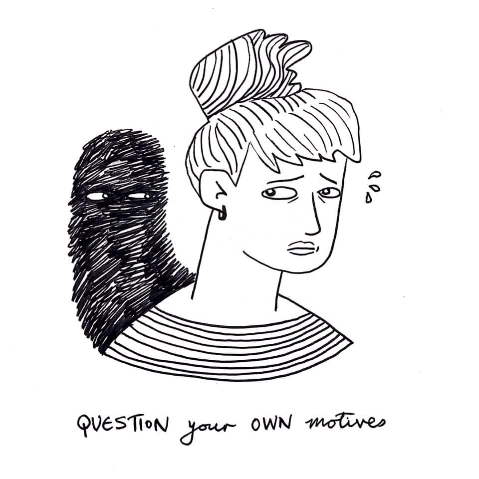 Question Your Own Motives. I’ve been chewing on this recently… by