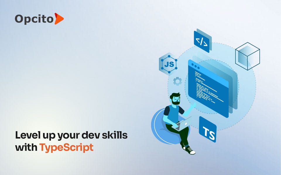 TypeScript: Future of front-end & back-end web development | by Opcito ...