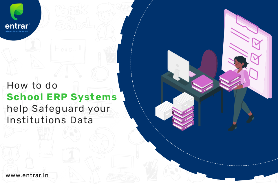 How does School ERP System help safeguard your Institution's Data?