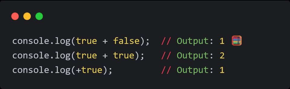 🎭 JavaScript’s Quirks Unmasked: Why true + false is 1 and true == 
