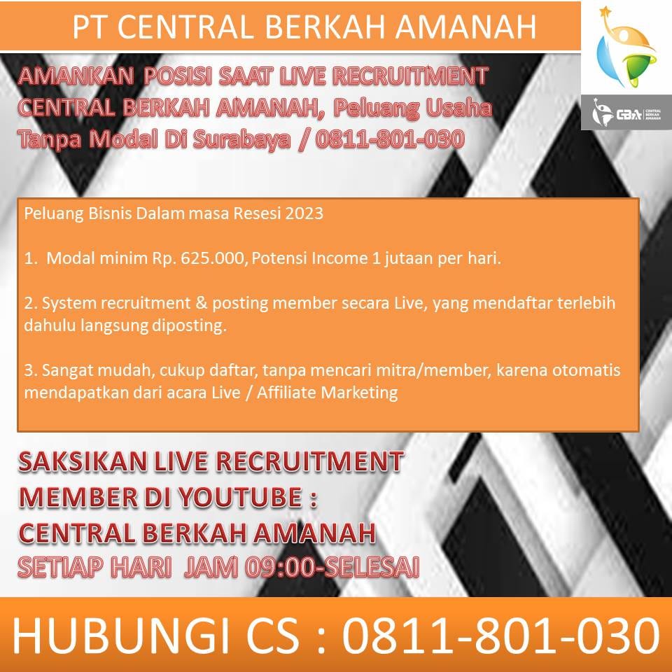 JOIN LIVE RECRUITMENT! UNTUNG BESAR DENGAN CENTRAL BERKAH AMANAH ...