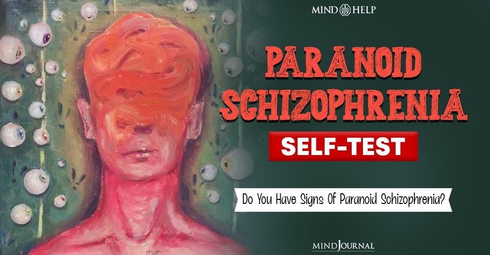 Paranoid Schizophrenia Test. Paranoid Schizophrenia is a mental… by