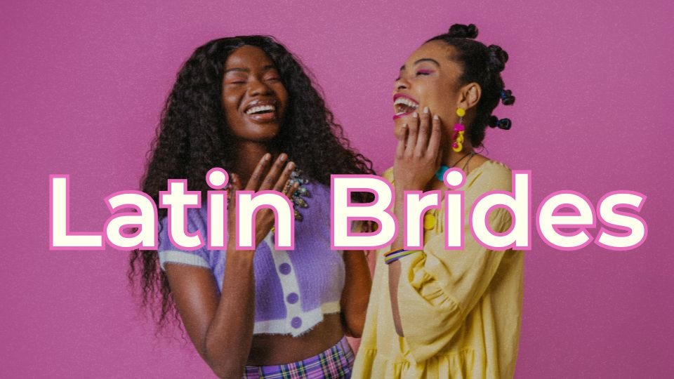 Latin Brides — How to Meet a Latin Wife Online