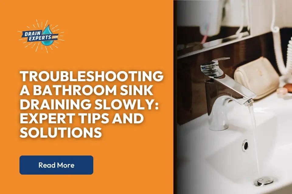 Troubleshooting a Bathroom Sink Draining Slowly | by Drain Experts Inc