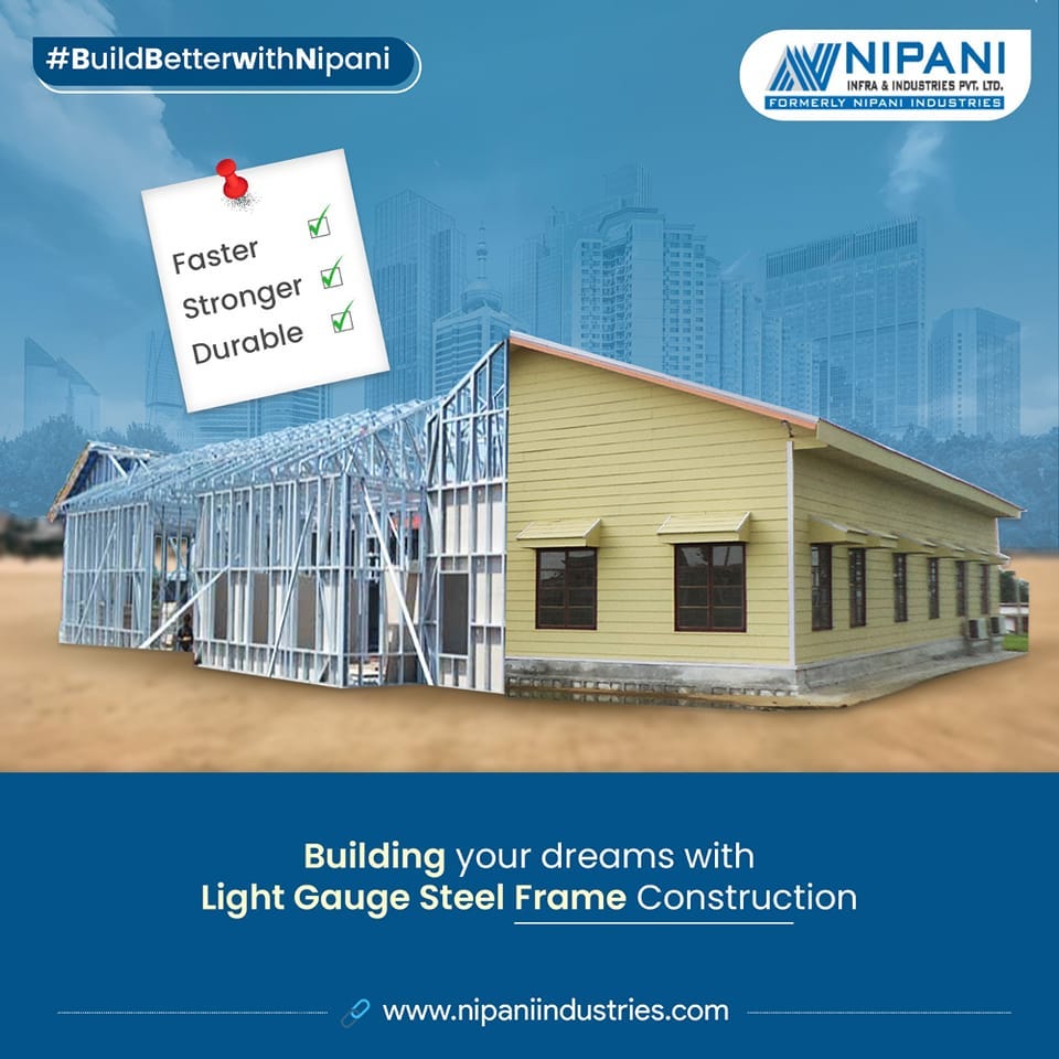 7 Reasons to Believe LGSF Construction is Sustainable Nipani