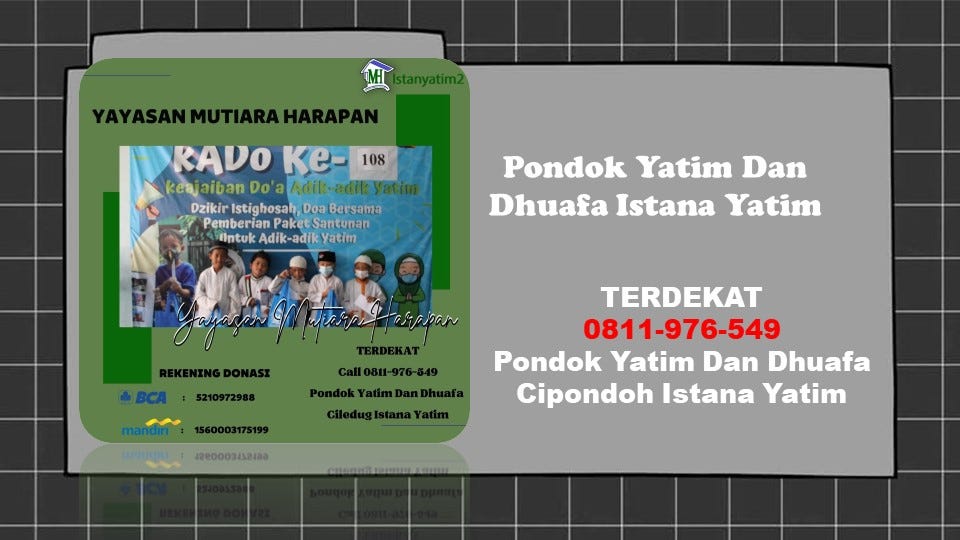 TERDEKAT, Call 0811-976-549, Pondok Yatim Dan Dhuafa Cipondoh Istana ...