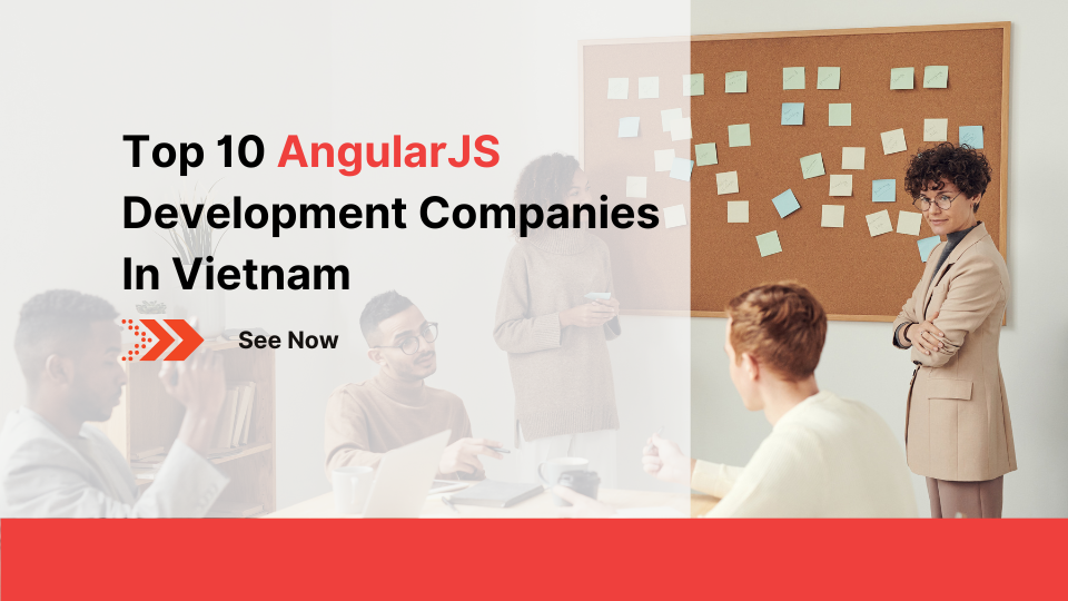 Top 10 AngularJS Development Companies In Vietnam | by Kyanon Digital ...