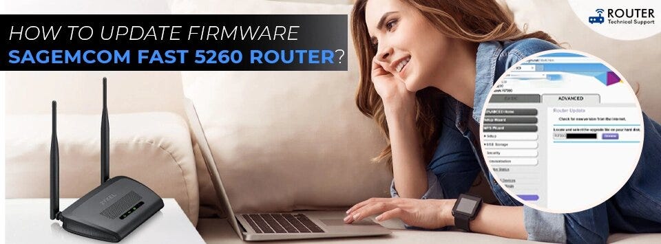 How to Update Firmware of Sagemcom Fast 5260 Router ? - Lily lavy - Medium