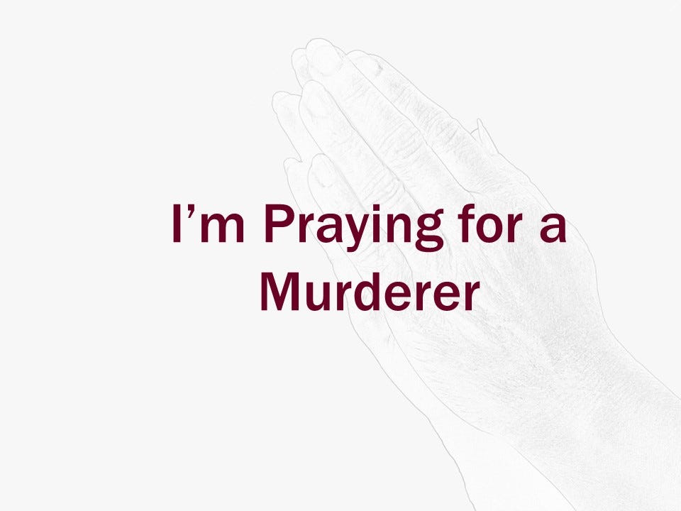 i-m-praying-for-a-murderer-he-killed-three-injured-two-and-by