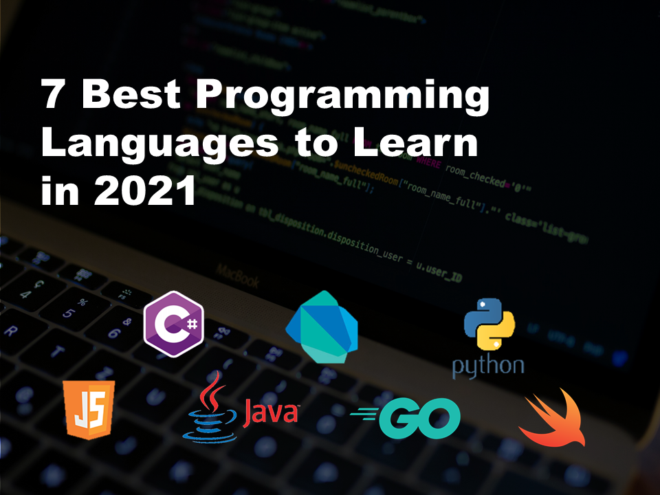 7 Best Programming Languages to Learn in 2021 | by Fauzia A. | Nerd For ...