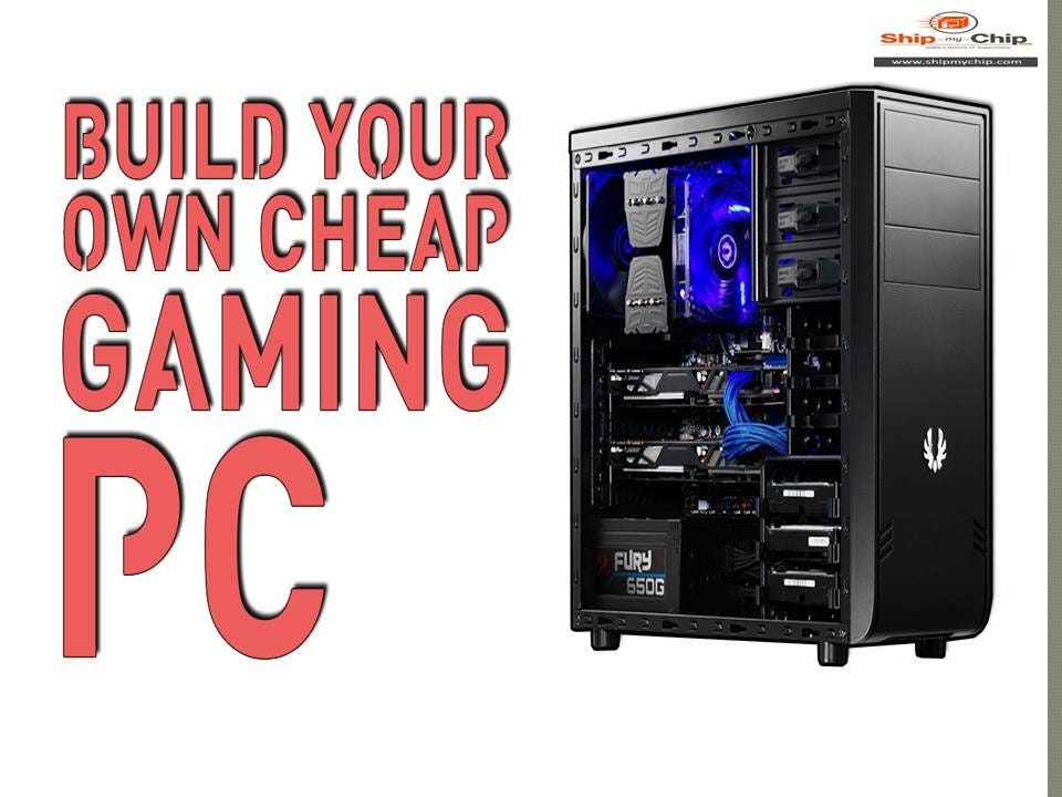 6 Reasons to Build Your Own Computer | by shipmychip | Medium