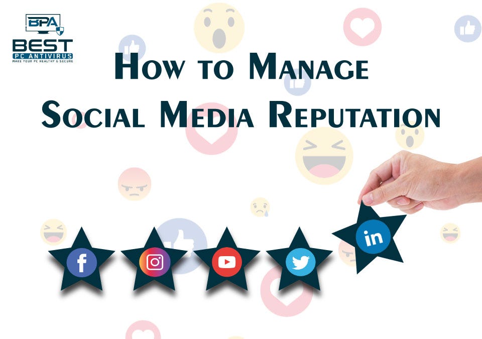 How to Manage Social Media Reputation & 7 Success Factors | by Best pc ...