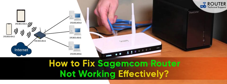 How to Fix Sagemcom Router Not Working Effectively? - Lily lavy - Medium