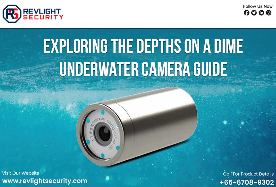 Exploring the Depths on a Dime: Underwater Camera Guide, by Revlight  Security