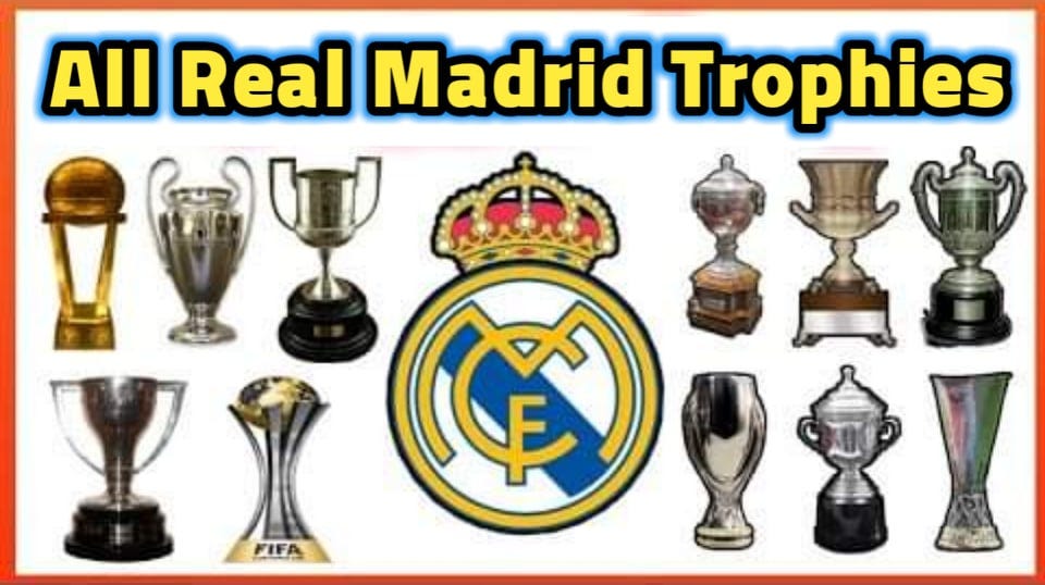 All Real Madrid club Trophies and titles by Guide Mix Medium